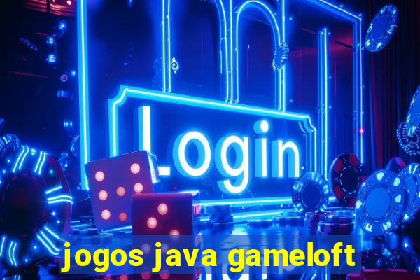 jogos java gameloft